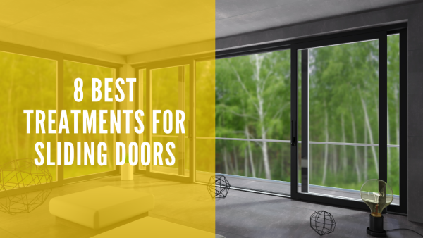 8 Best Treatments for Sliding Doors_Blog Banner